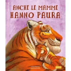 Anche le mamme hanno paura