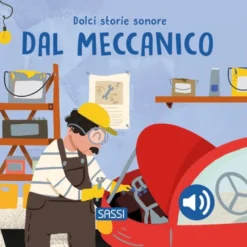 Dolci storie sonore. Dal meccanico