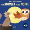 Dolci storie sonore. Gli animali della notte