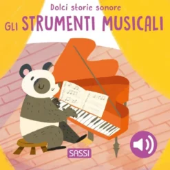 Dolci storie sonore. Gli strumenti musicali
