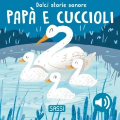 Dolci storie sonore. Papà e cuccioli