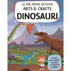 Le mie prime attività arts & crafts. Dinosauri