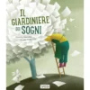 Libri illustrati pocket. Il giardiniere dei sogni