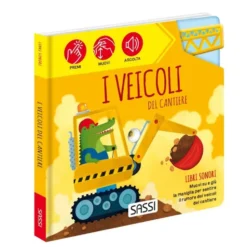 Libri sonori. I veicoli del cantiere