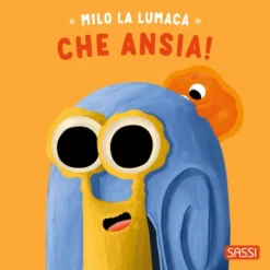 Milo la lumaca. Che ansia!
