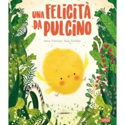Una felicità da pulcino