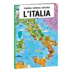 Viaggia, conosci, esplora. L'Italia